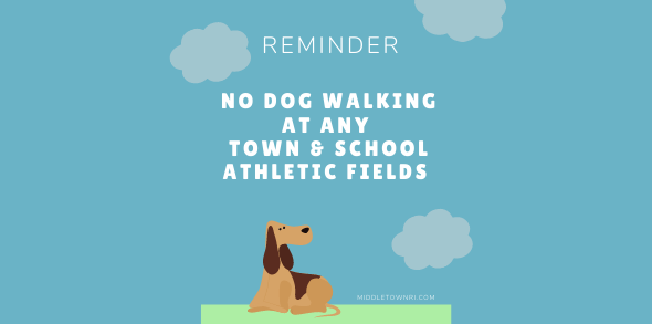 No Dog Walking At Any Town & School Athletic Fields