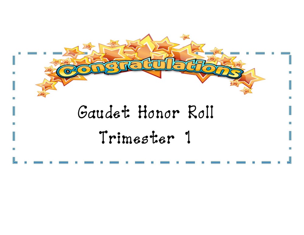 Gaudet Honor Roll - Trimester 1